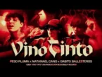 Peso Pluma, Natanael Cano & Gabito Ballesteros - VINO TINTO Lyrics