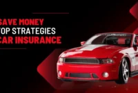 How to Save Money on Your Car Insurance Top Strategies