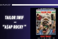 A$AP Rocky – TAILOR SWIF Lyrics Meanings