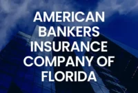 American Bankers Insurance Company of Florida