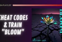 Cheat Codes & Train – Bloom Lyrics