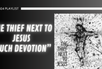 The Thief Next to Jesus - Such Devotion Lyrics Meanings