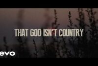 God Isn’t Country Lyrics